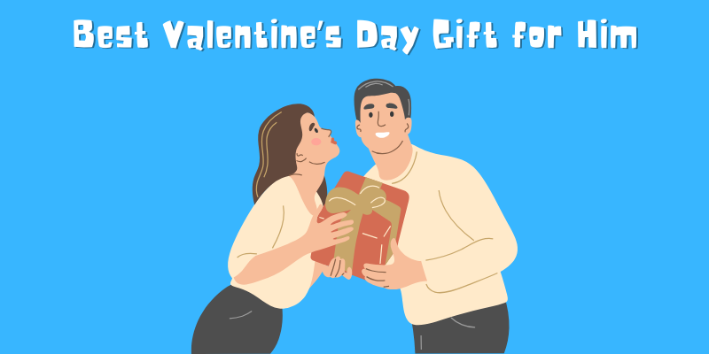 Best Valentine’s Day Gift for Him (1)